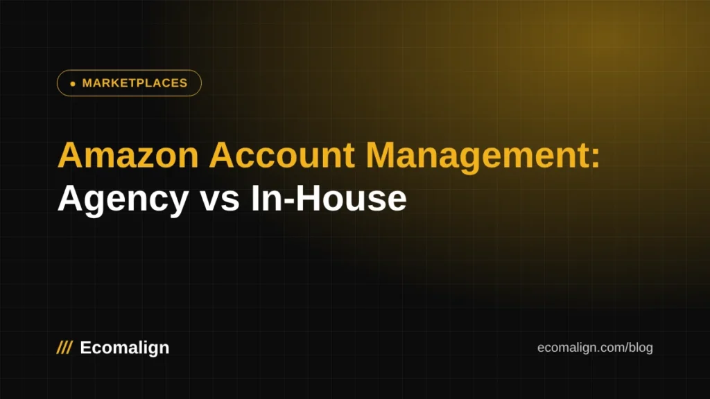 Amazon account management agency vs in-house team comparison cover