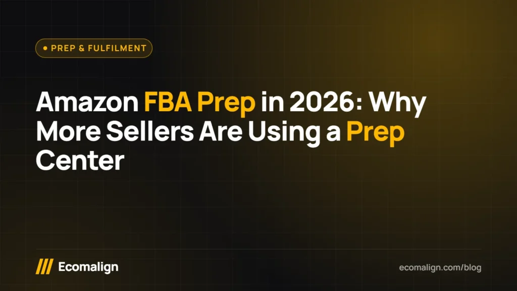 Amazon FBA Prep in 2026: Why More Sellers Are Using a Prep Center